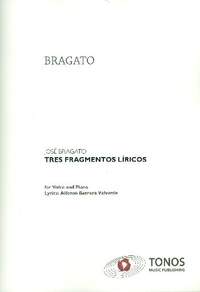 Bragato, J: 3 fragmentos liricos