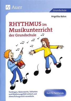 Rhythmus im Musikunterricht der Grundschule