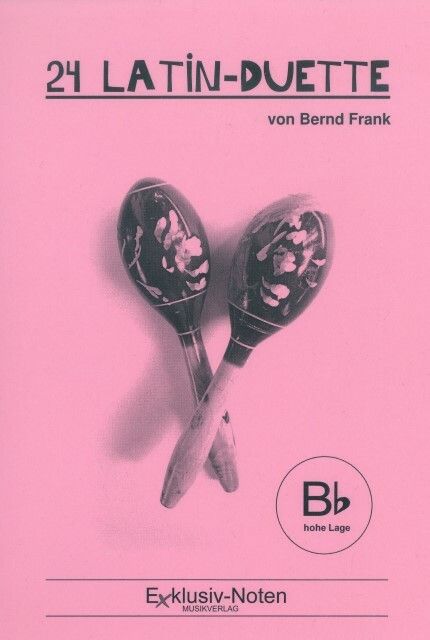 Frank, B: 24 Latin Duette