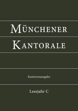 Eham, M: Münchener Kantorale 3 Lesejahr C