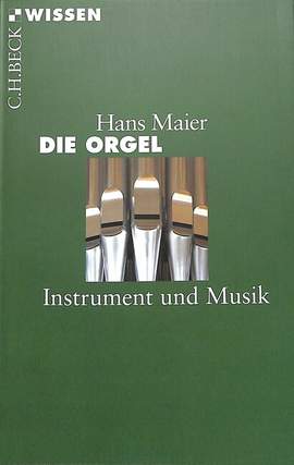 Maier, H: Die Orgel