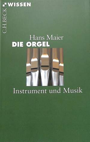 Maier, H: Die Orgel
