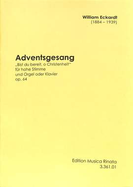 Eckardt, W: Adventsgesang op 64