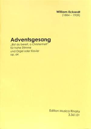 Eckardt, W: Adventsgesang op 64