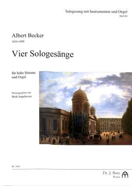 Becker, A: 4 Sologesänge