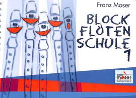 Moser, F: Blockflötenschule 1