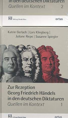 Zur Rezeption Georg Friedrich Händels in den deutschen Diktaturen