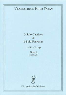 Taban, P: 3 Solo Capricen + 6 Solo Fantasien op 8