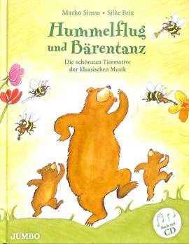Hummelflug und Bärentanz