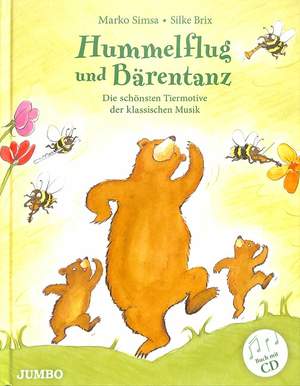 Hummelflug und Bärentanz