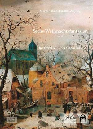 Jong, M C d: 6 Weihnachtsfantasien op 55