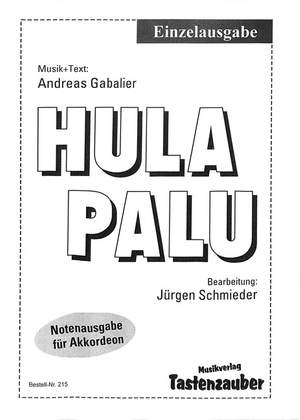 Gabalier, A: Hulapalu