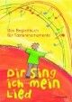 Dir sing ich mein Lied