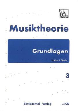Bierler, L J: Musiktheorie Grundlagen 3