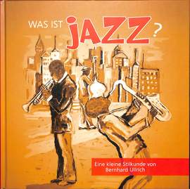 Ullrich, B: Was ist Jazz