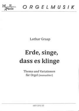 Graap, L: Erde singe dass es klinge