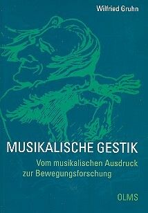 Gruhn, W: Musikalische Gestik