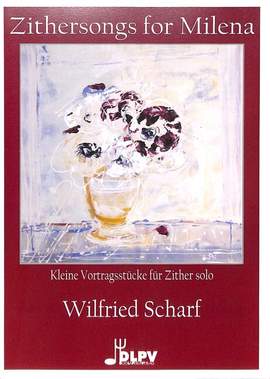 Scharf, W: Zithersongs for Milena