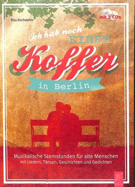 Kirchwehm, R: Ich hab noch einen Koffer in Berlin