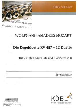 Mozart, W A: Kegelduette - 12 Stücke KV 487