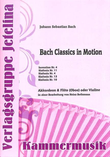Bach, J S: Bach Classics in motion