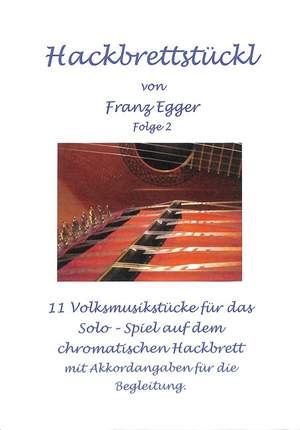 Egger, F: Hackbrettstückl 2 Vol. 2