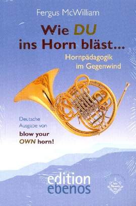 McWilliam, F: Wie du ins Horn blaest