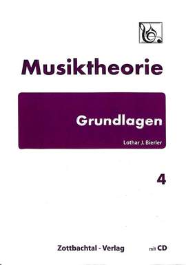Bierler, L J: Musiktheorie Grundlagen 4