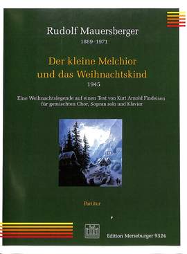 Mauersberger, R: Der kleine Melchior und das Weihnachtskind