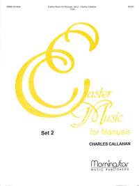 Callahan, C: Easter music for manuals