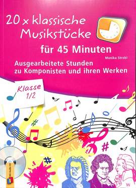 Strobl, M: 20 x klassische Musikstuecke fuer 45 Minuten