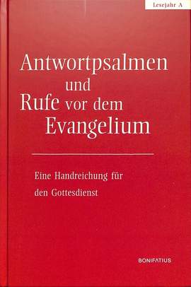 Hirt, W: Antwortpsalmen und Rufe vor dem Evangelium Lesejahr A