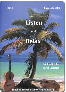 Schindler, K: Listen and relax