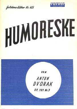 Dvořák, A: Humoresque op 101/7