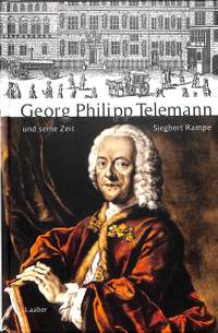 Rampe, S: Georg Philipp Telemann und seine Zeit