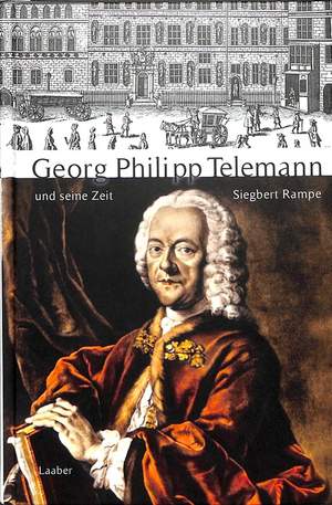 Rampe, S: Georg Philipp Telemann und seine Zeit