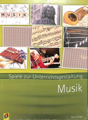 Engel, D: Musik - Spiele zur Unterrichtsgestaltung