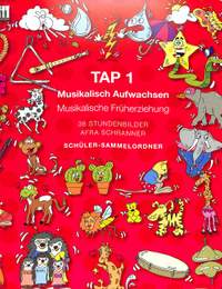 Schranner, A: Tap 1 - Musikalisch Aufwachsen