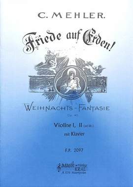 Mehler, C: Friede auf Erden op 40