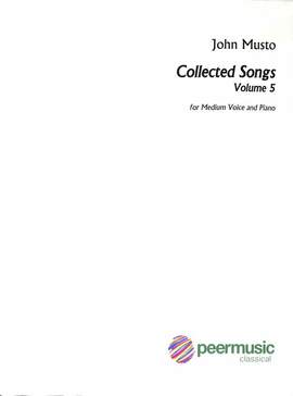 Musto, J: Collected Songs 5