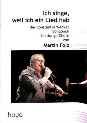 Wecker, K: Ich singe weil ich ein Lied hab'