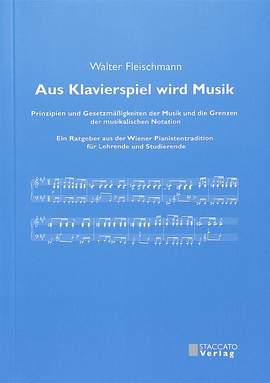 Fleischmann, W: Aus Klavierspiel wird Musik