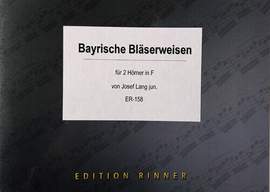 Bayrische Blaeserweisen