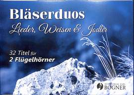 Bläserduos Lieder Weisen + Jodler