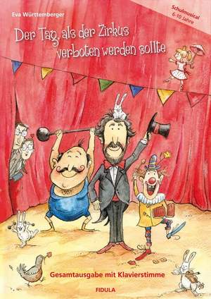 Württemberger, E: Der Tag als der Zirkus verboten werden sollte