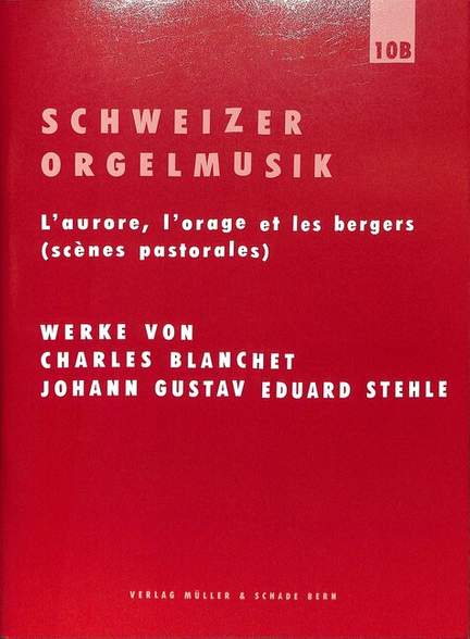 Schweizer Orgelmusik 10b