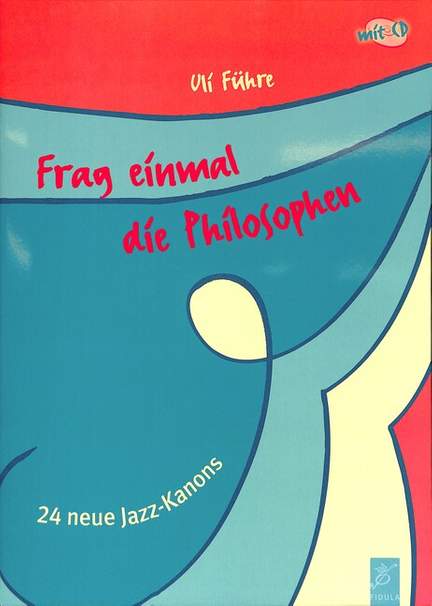 Fuehre, U: Frag einmal die Philosophen