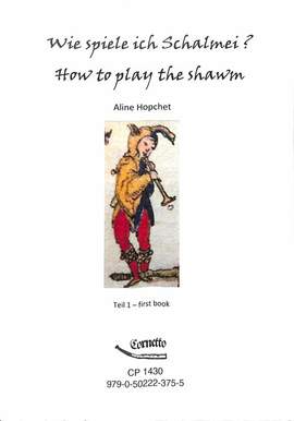 Hopchet, A: Wie Spiele Ich Schalmei (how To Play The Shawm)
