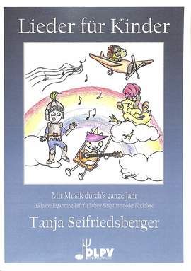 Seifriedsberger, T: Lieder für Kinder
