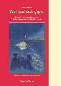 Schröter, J: Weihnachtssingspiel